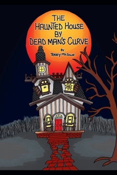 Paperback The Haunted House by Dead Man's Curve Book