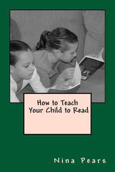 Paperback How to Teach Your Child to Read Book
