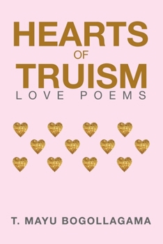 Paperback Hearts of Truism: Love Poems Book