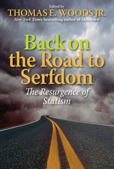 Hardcover Back on the Road to Serfdom: The Resurgence of Statism Book