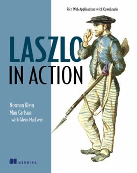 Paperback Laszlo in Action: Rich Web Applications with Open Laszlo Book