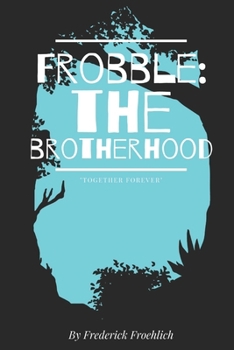 Paperback Frobble: The Brotherhood Book