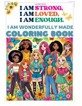 Paperback I Am Wonderfully Made (I Am Strong, I Am Loved, I Am Enough) Book