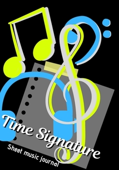 Paperback Time Signature: A Sheet Music Journal Book