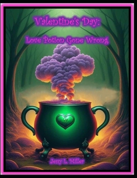 Paperback Valentine's Day: Love Potion Gone Wrong Book