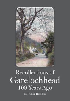 Paperback Recollections of Garelochhead 100 Years Ago Book