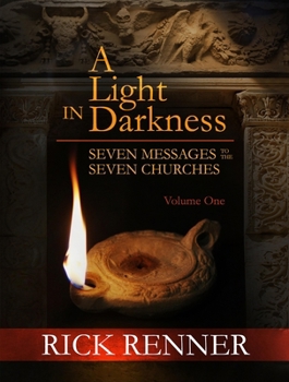 Hardcover A Light in the Darkness: Seven Messages to the Seven Churches Book