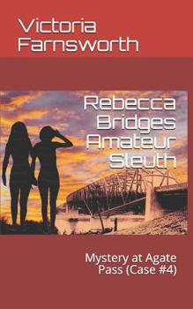 Paperback Rebecca Bridges Amateur Sleuth: Mystery at Agate Pass (Case #4) Book