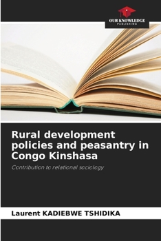Paperback Rural development policies and peasantry in Congo Kinshasa Book