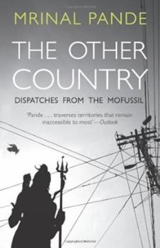 Hardcover The Other Country: Dispatches from the Mofussil Book