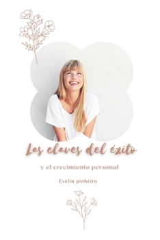 Paperback Las claves del éxito y el crecimiento personal [Spanish] Book