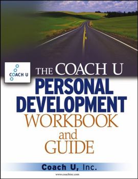 Paperback The Coach U Personal Development Workbook and Guide Book