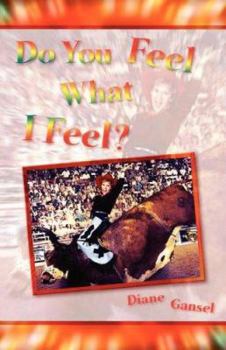 Paperback Do You Feel What I Feel? Book