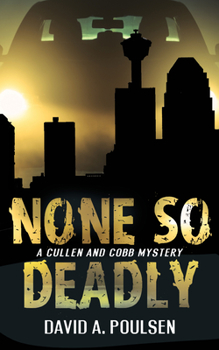 Paperback None So Deadly: A Cullen and Cobb Mystery Book