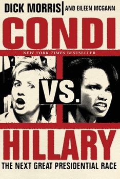Paperback Condi vs. Hillary: The Next Great Presidential Race Book