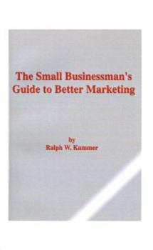 Paperback The Small Businessman's Guide to Better Marketing Book