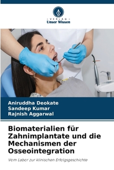 Biomaterialien für Zahnimplantate und die Mechanismen der Osseointegration (German Edition)