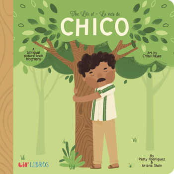 Board book The Life of / La Vida de Chico: A Bilingual Picture Book Biography [Spanish] Book