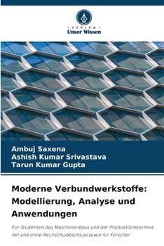 Moderne Verbundwerkstoffe: Modellierung, Analyse und Anwendungen (German Edition)