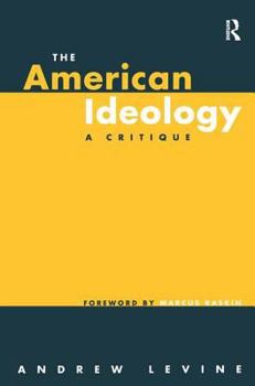 Hardcover The American Ideology: A Critique Book