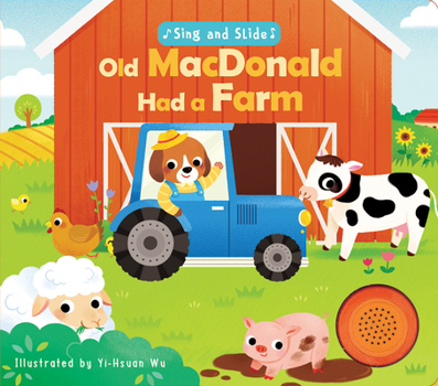 Board book Sing and Slide: Old MacDonald Had a Farm Book