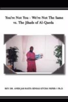 Paperback You're Not You - We're Not The Same vs. The Jihads of Al-Qaeda Book
