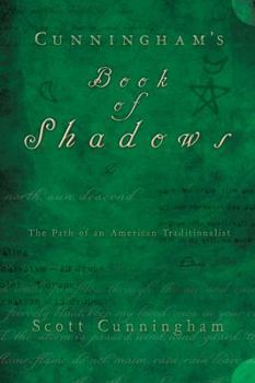 Hardcover Cunningham's Book of Shadows: The Path of an American Traditionalist Book