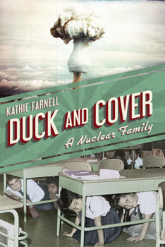 Hardcover Duck and Cover: A Nuclear Family Book