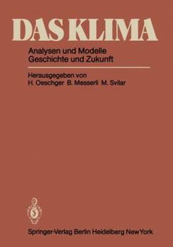 Paperback Das Klima: Analysen Und Modelle Geschichte Und Zukunft [German] Book