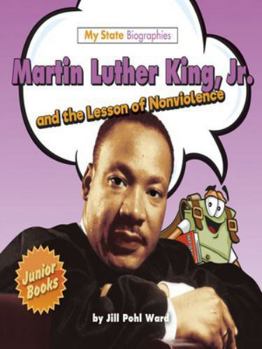 Hardcover Martin Luther King, Jr. and the Lesson of Nonviolence (My State Biographies) Book