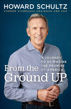Hardcover From the Ground Up: A Journey to Reimagine the Promise of America Book