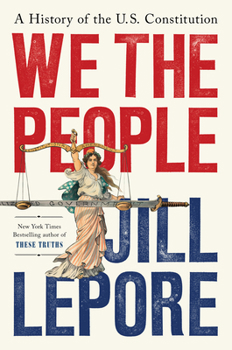 Hardcover We the People: A History of the U.S. Constitution Book