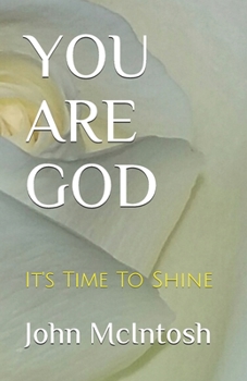 Paperback You Are God: It's Time To Shine Book