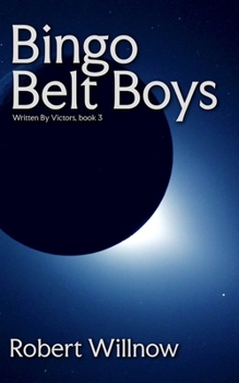 Bingo Belt Boys (Written By Victors)