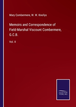 Paperback Memoirs and Correspondence of Field-Marshal Viscount Combermere, G.C.B.: Vol. II Book