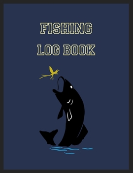 Paperback Fishing Log Book: 8.5x11 -120 Page Fishing Log Book, Fishing Diary / Journal, Fisherman's Log Diary, Anglers Log Journal Book