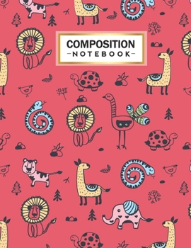 Paperback Composition Notebook: College Wide Ruled Line Paper for Writing Notes in School and Work with Cute Animals Themed Cover Book