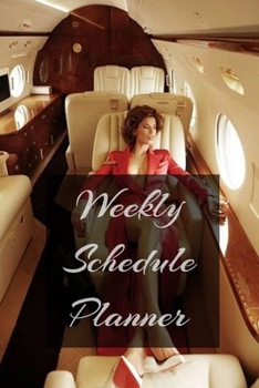 Paperback Weekly Schedule Planner: Weekly & Monthly Planner to Increase Productivity, Time Management and Achieve Your Goals Book