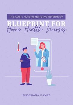 Spiral-bound The OASIS Nursing Narrative Note RefeRNce Blueprint Book