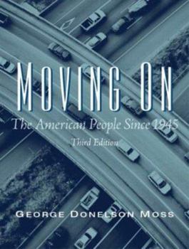 Paperback Moving on: The American People Since 1945 Book