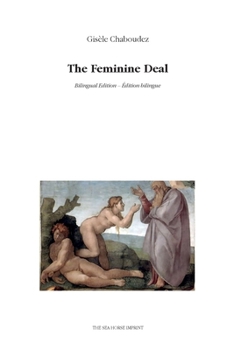 Paperback The Feminine Deal: Bilingual edition - Édition bilingue Book