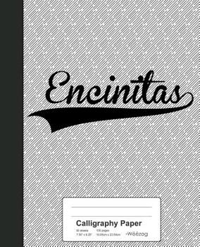 Paperback Calligraphy Paper: ENCINITAS Notebook Book