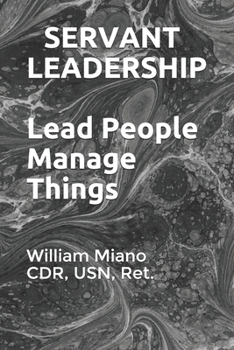 Paperback Servant Leadership: Lead People, Manage Things Book