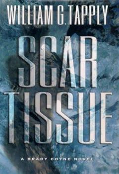 Hardcover Scar Tissue: A Brady Coyne Novel Book