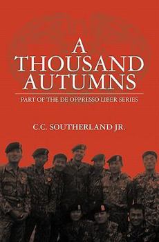 Paperback A Thousand Autumns: Part of the De Opresso Liber Series Book