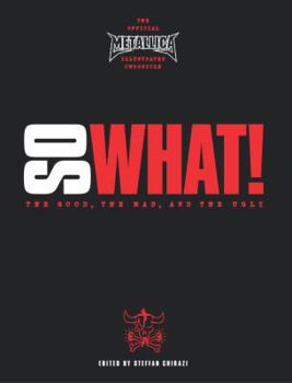 Hardcover So What!: The Good, the Mad, and the Ugly Book