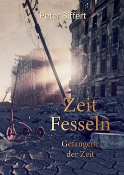 Paperback Zeit Fesseln: Gefangene der Zeit [German] Book