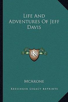 Paperback Life And Adventures Of Jeff Davis Book