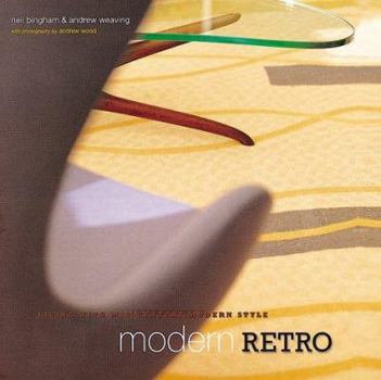 Hardcover Modern Retro : Living With Mid-Century Modern Style Book