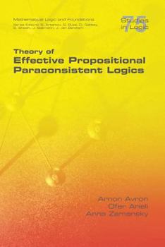 Paperback Theory of Effective Propositional Paraconsistent Logics Book